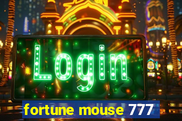 fortune mouse 777