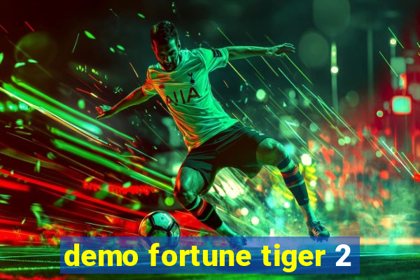 demo fortune tiger 2