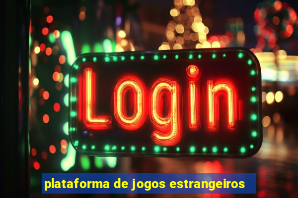 plataforma de jogos estrangeiros