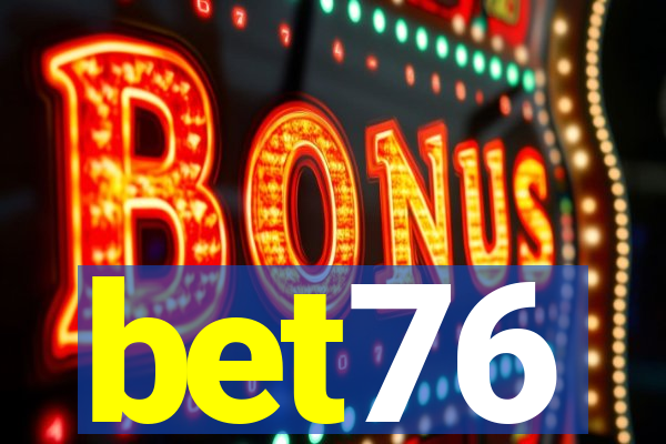 bet76