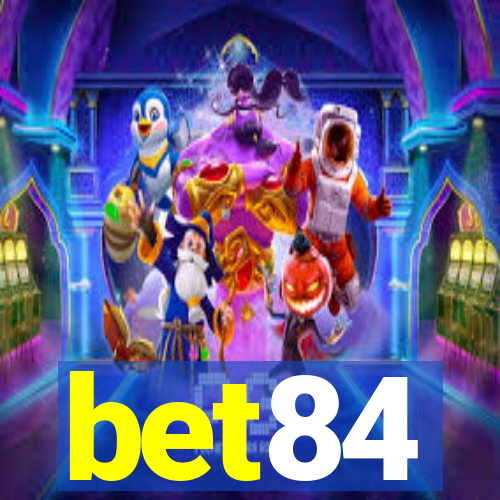 bet84