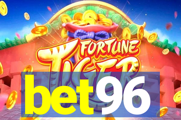 bet96