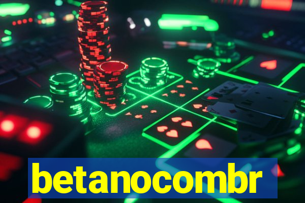 betanocombr