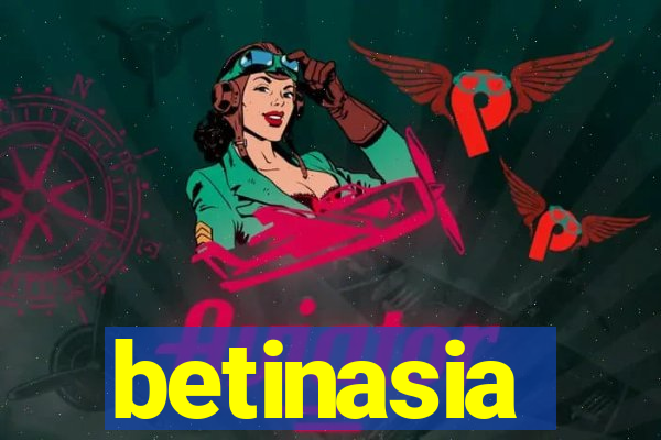 betinasia