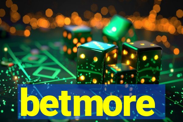 betmore