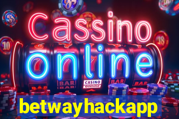 betwayhackapp