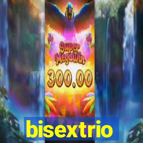 bisextrio