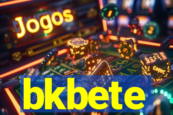 bkbete