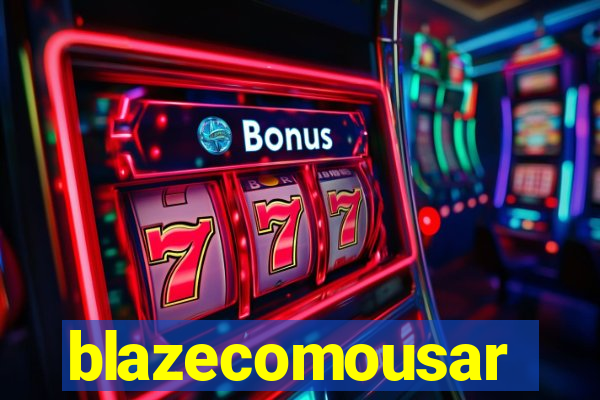 blazecomousar