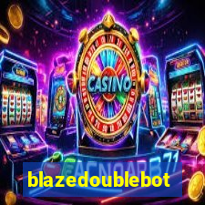 blazedoublebot