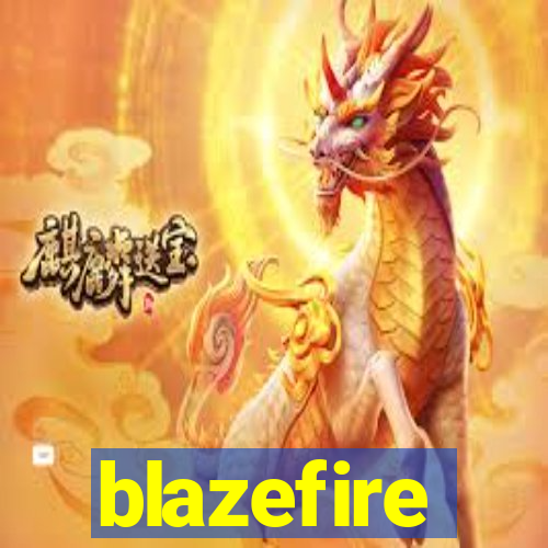 blazefire