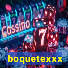 boquetexxx