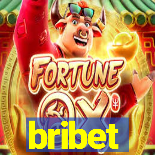 bribet