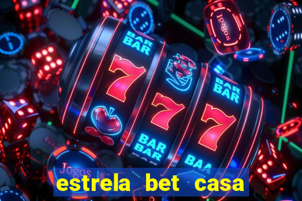 estrela bet casa de aposta