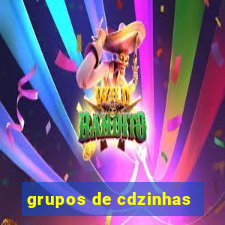 grupos de cdzinhas