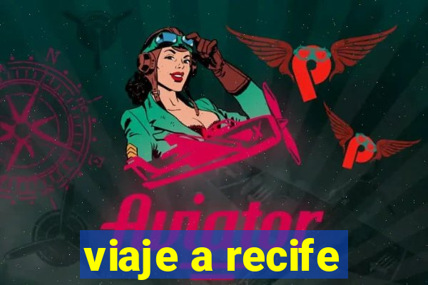 viaje a recife