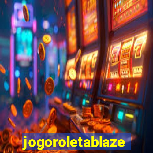 jogoroletablaze