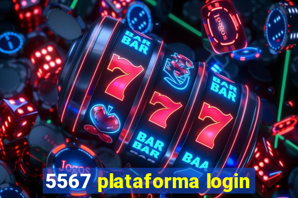 5567 plataforma login