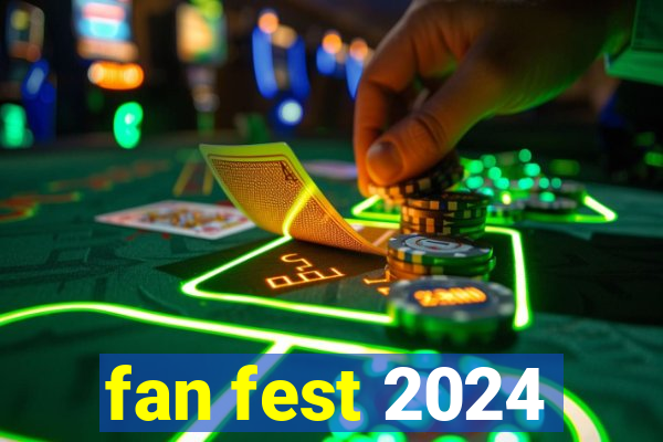 fan fest 2024