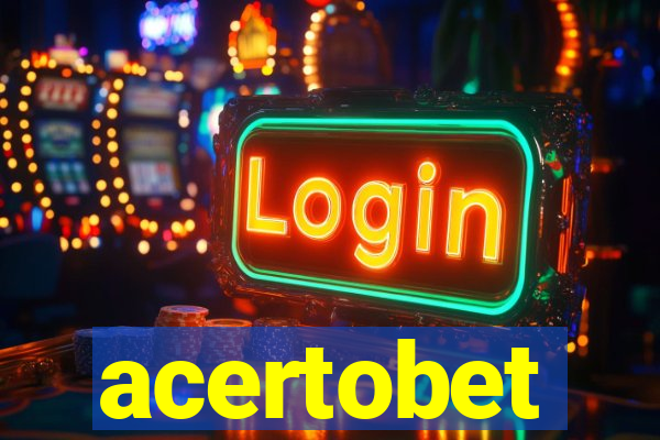 acertobet