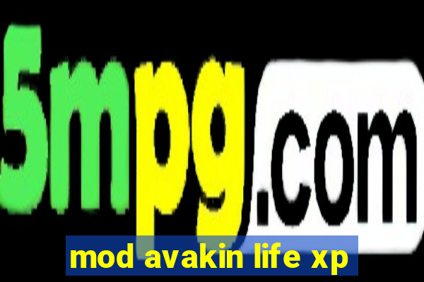 mod avakin life xp