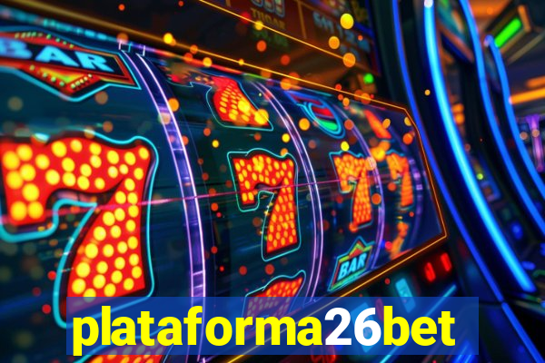 plataforma26bet