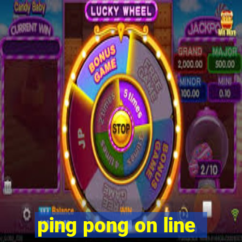 ping pong on line