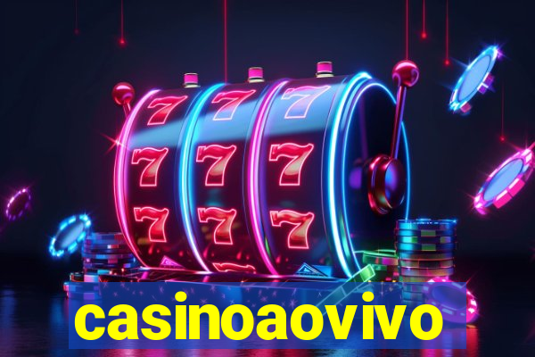 casinoaovivo