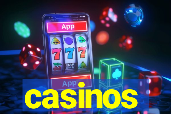 casinos