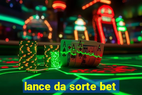 lance da sorte bet