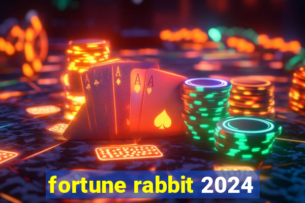 fortune rabbit 2024