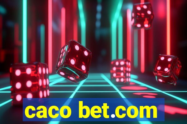 caco bet.com