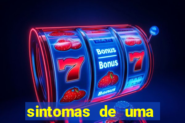 sintomas de uma pessoa perturbada