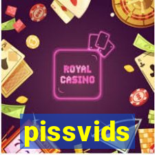 pissvids