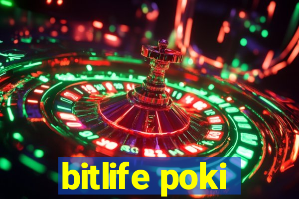 bitlife poki