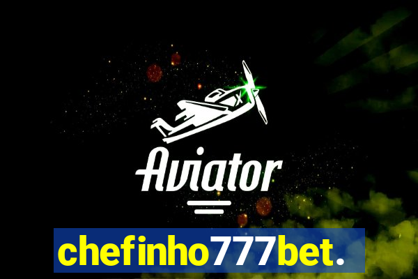 chefinho777bet.com