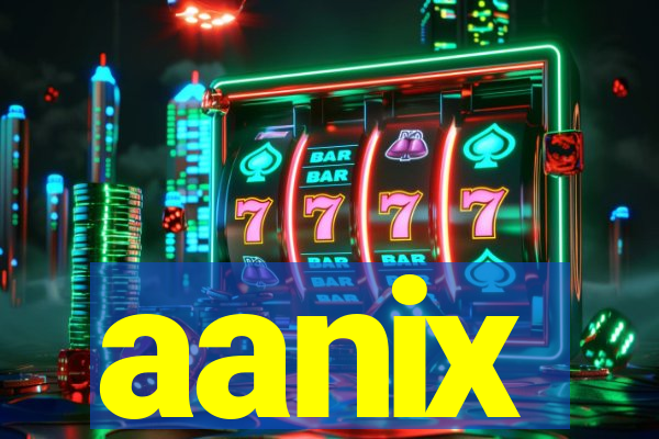 aanix