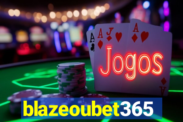 blazeoubet365