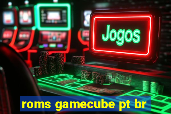 roms gamecube pt br