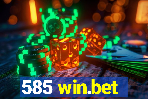 585 win.bet