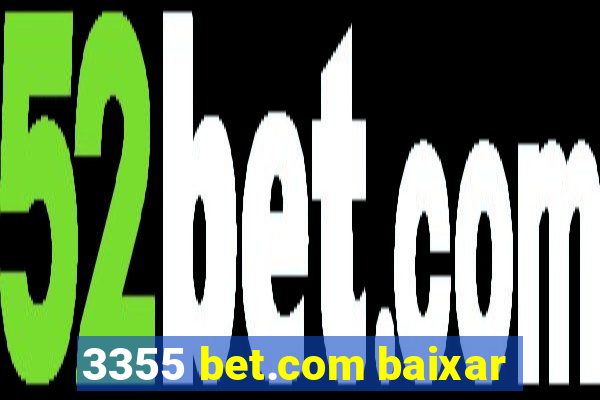 3355 bet.com baixar