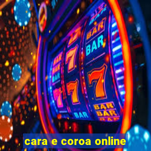 cara e coroa online