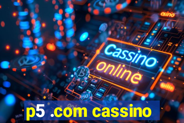 p5 .com cassino