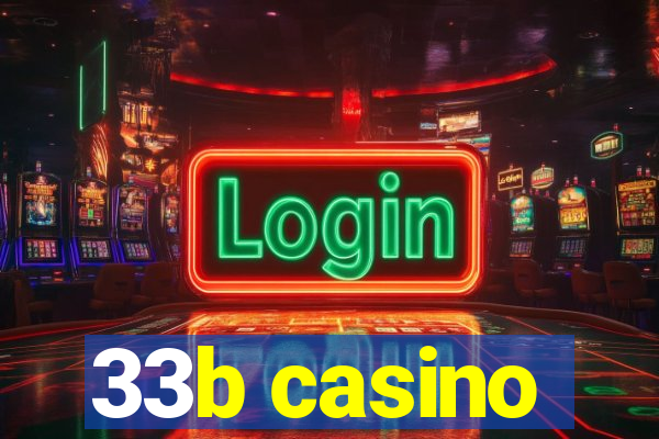 33b casino