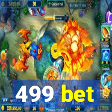 499 bet