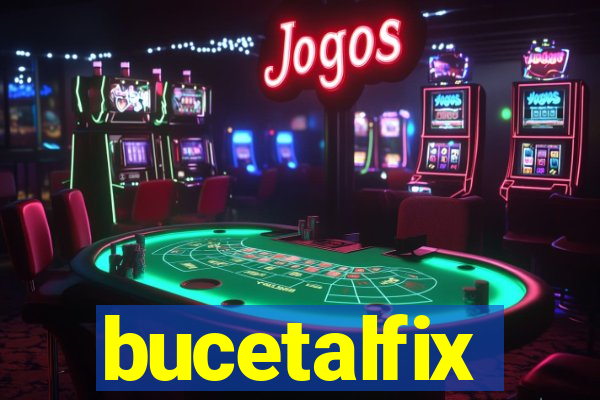 bucetalfix