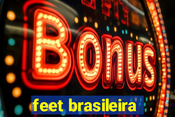 feet brasileira