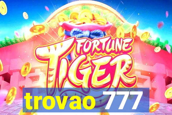 trovao 777