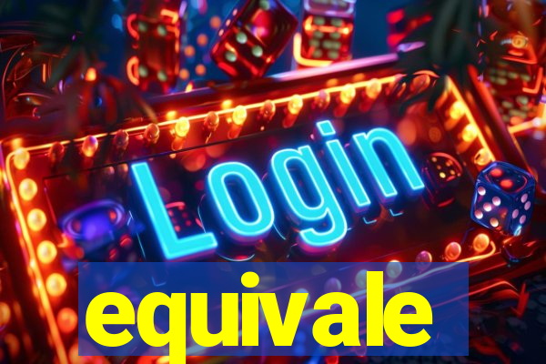 equivale