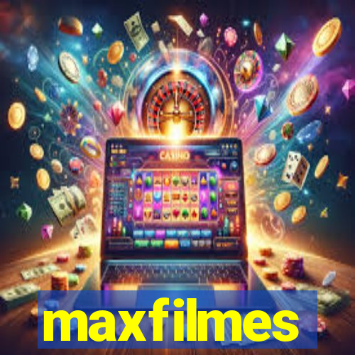 maxfilmes